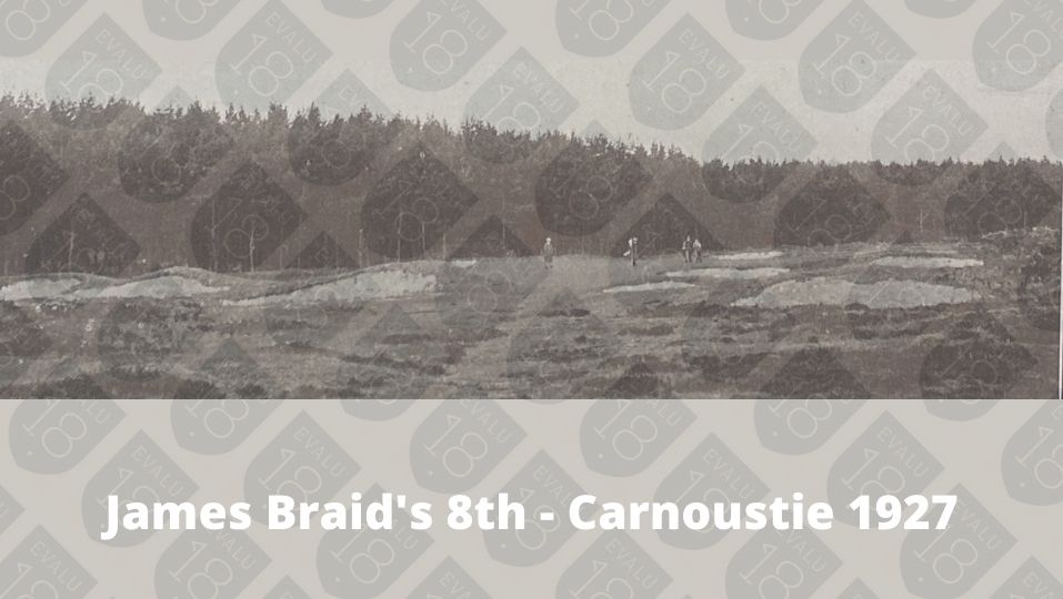 Carnoustie James Braid 8th Hole 1927
