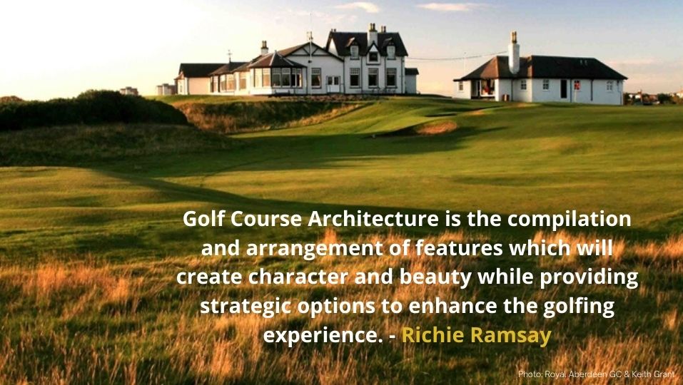 Richie Ramsay Royal Aberdeen What is Golf Course Architecture Answer