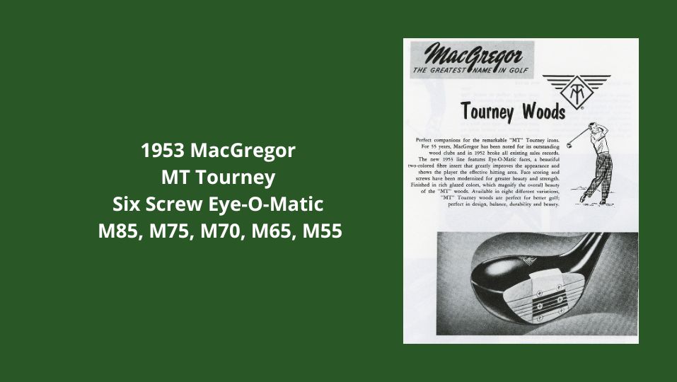 1953 MacGregor MT Tourney Six Screw Eye-O-Matic M85, M75, M70, M65, M55